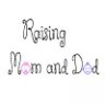 Raisingmomanddad