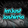 ImJustJoshinYa